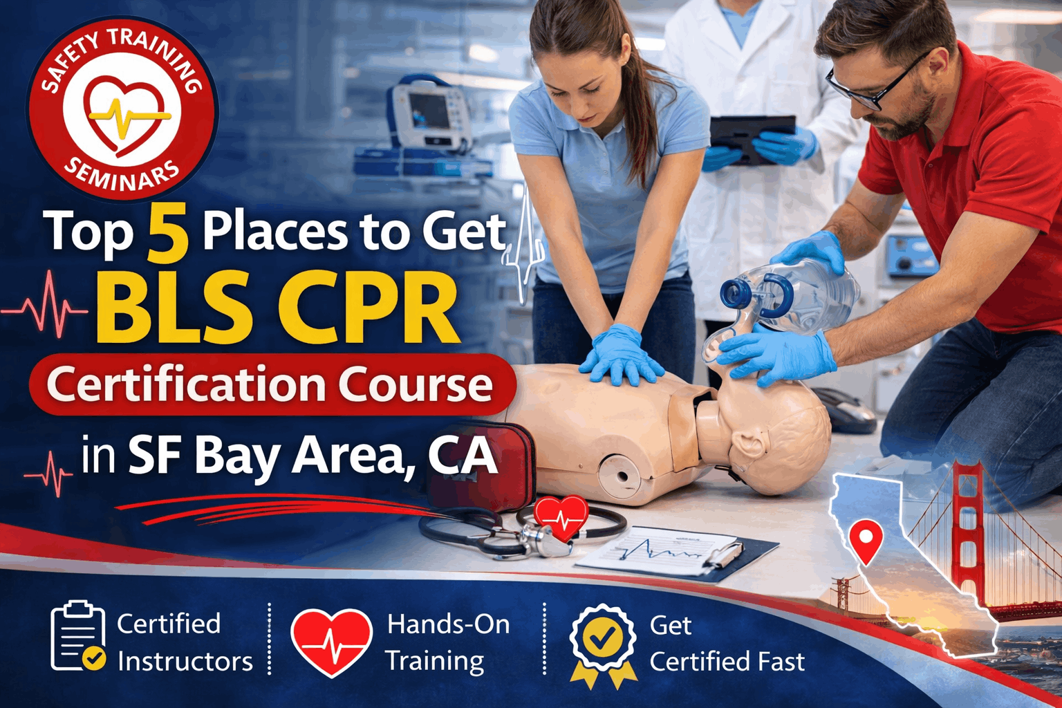 Top 5 Places to Find BLS CPR Certification Course in the San Francisco Bay Area