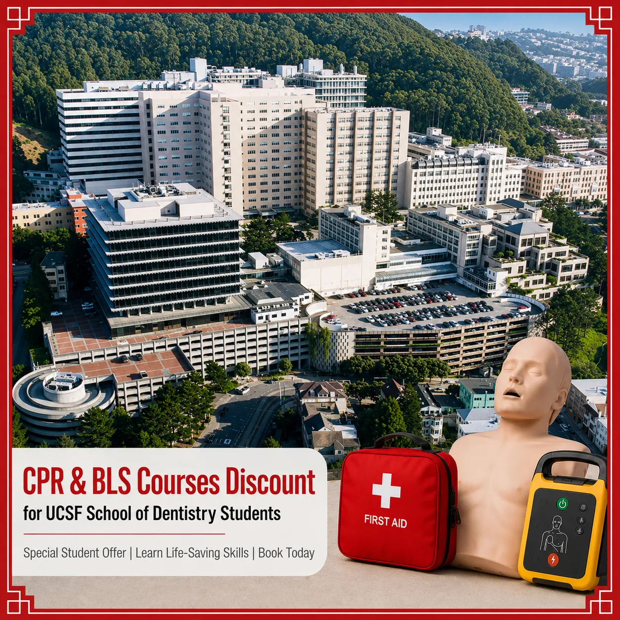 UCSF School of Dentistry Students Save $25 on CPR, BLS, ACLS & PALS Courses