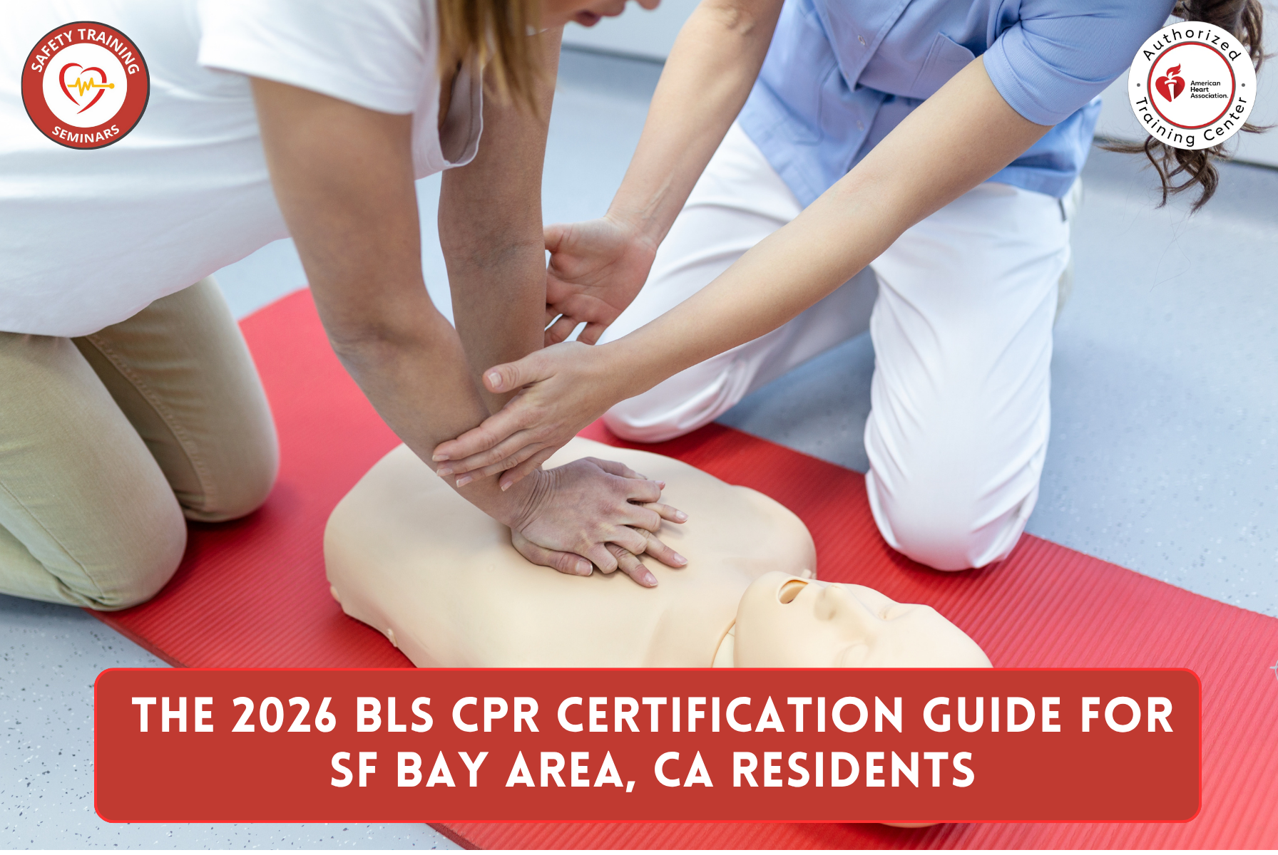 The 2026 BLS CPR Certification Guide for SF Bay Area (bayareacpr.org), CA Residents